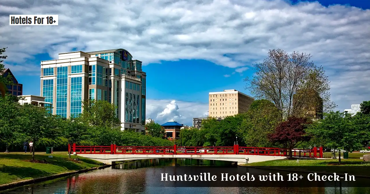 Huntsville Hotels with 18+ Check-In